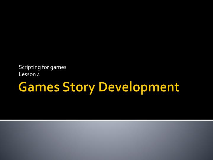 scripting for games lesson 4