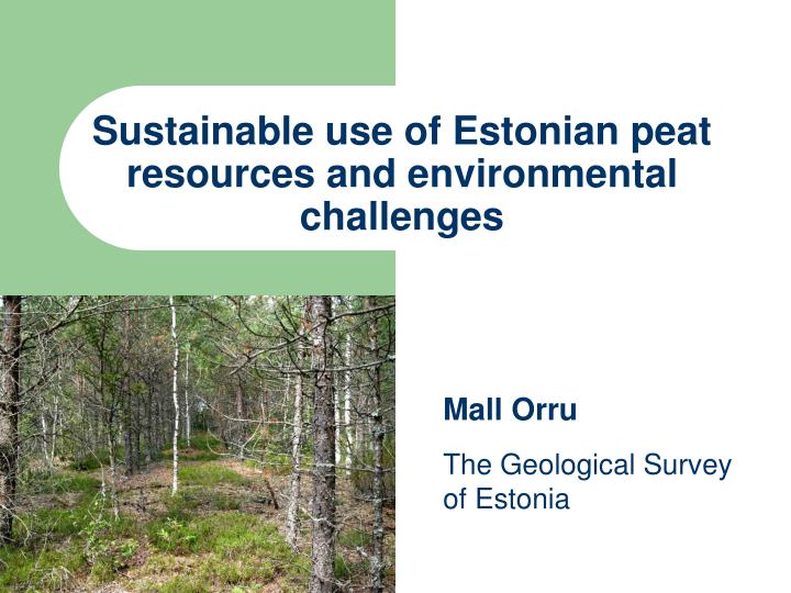 sustainable use of estonian peat resources and environmental challenges