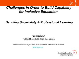Challenges in Order to Build Capability 	 for Inclusive Education