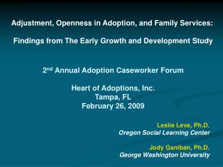 Adjustment, Openness in Adoption, and Family Services: