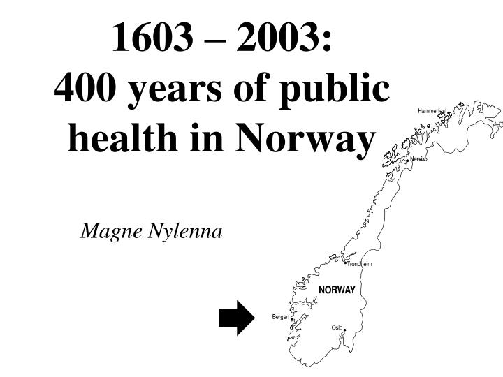1603 2003 400 years of public health in norway