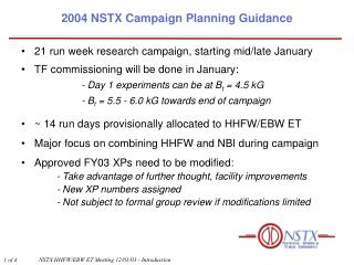 2004 NSTX Campaign Planning Guidance