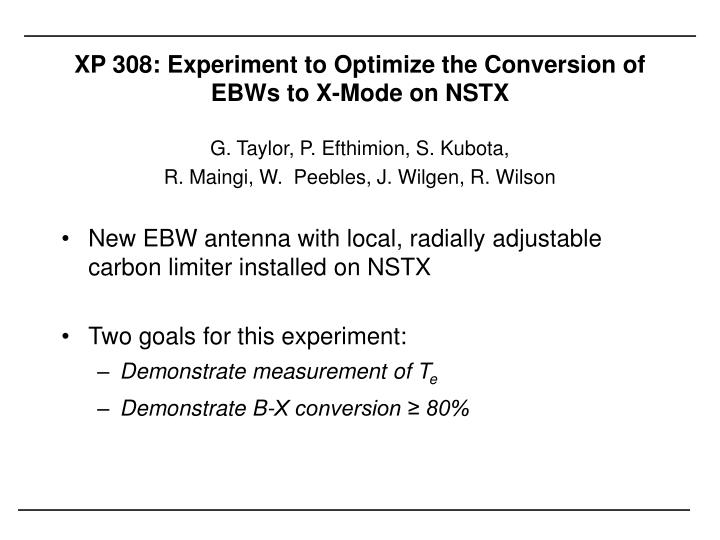 xp 308 experiment to optimize the conversion of ebws to x mode on nstx