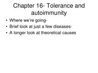 Chapter 16- Tolerance and autoimmunity