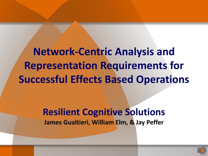 network centric analysis and representation requirements for successful effects based operations