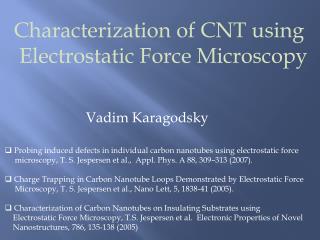 Characterization of CNT using Electrostatic Force Microscopy
