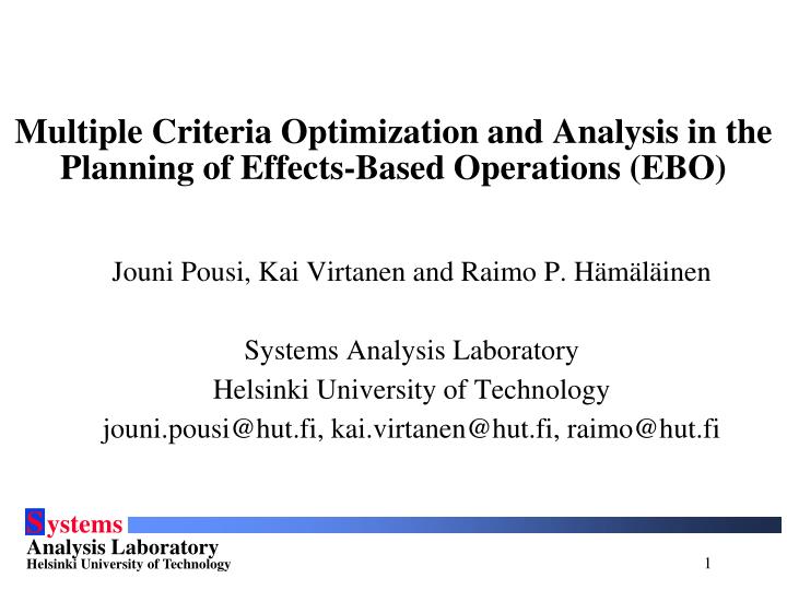 multiple criteria optimization and analysis in the planning of effects based operations ebo