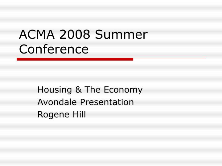 acma 2008 summer conference