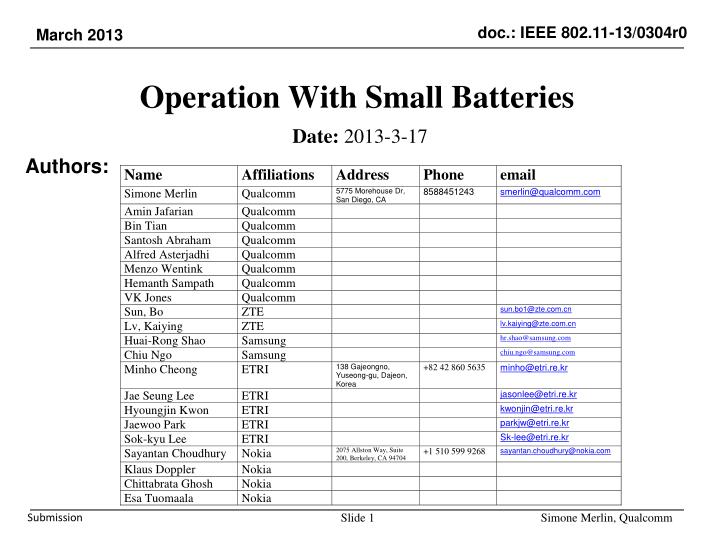 operation with small batteries