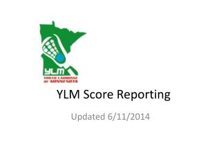 YLM Score Reporting