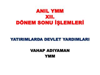 anil ymm xii d nem sonu lemler