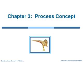 Chapter 3: Process Concept