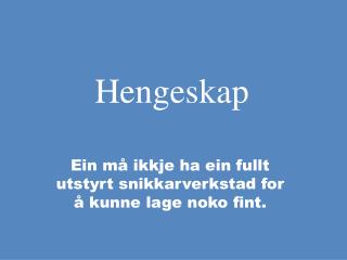 hengeskap