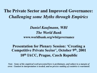 The Private Sector and Improved Governance: Challenging some Myths through Empirics