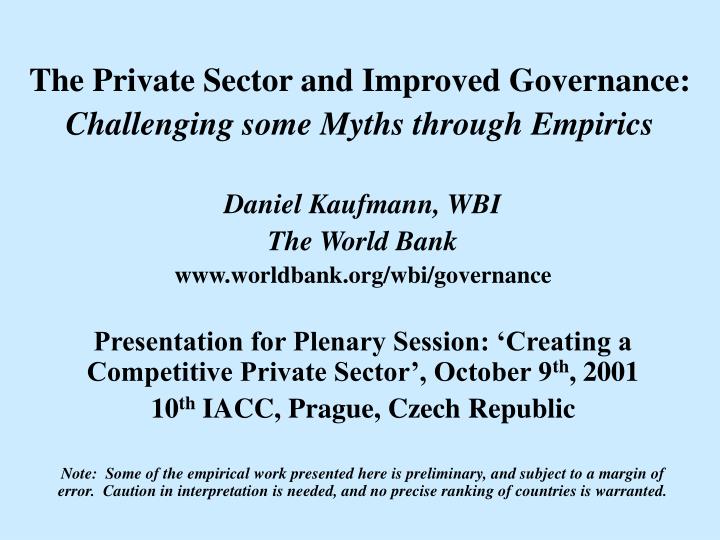 the private sector and improved governance challenging some myths through empirics