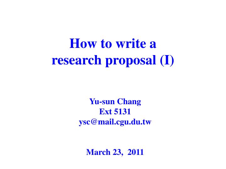 how to write a research proposal i