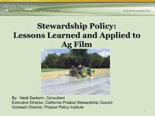 Stewardship Policy: Lessons Learned and Applied to Ag Film