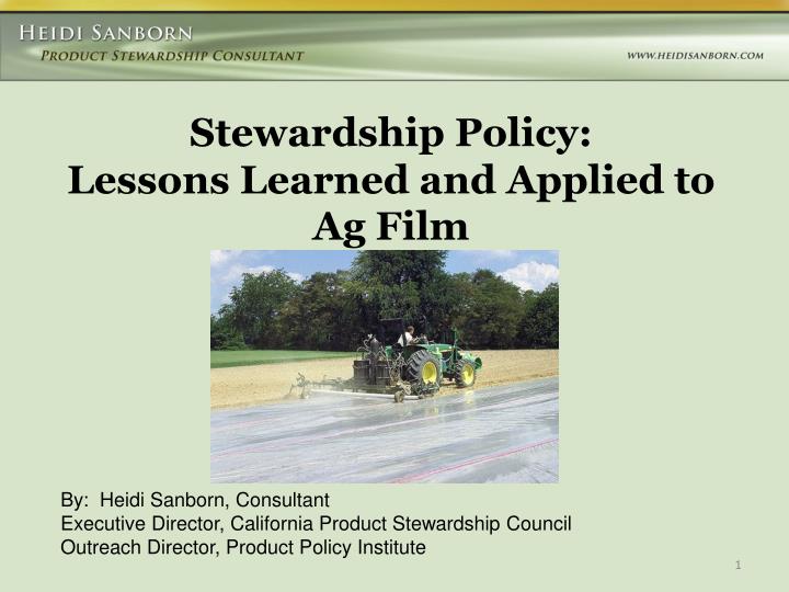 stewardship policy lessons learned and applied to ag film