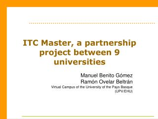 ITC Master, a partnership project between 9 universities