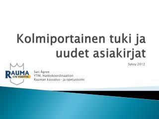 kolmiportainen tuki ja uudet asiakirjat