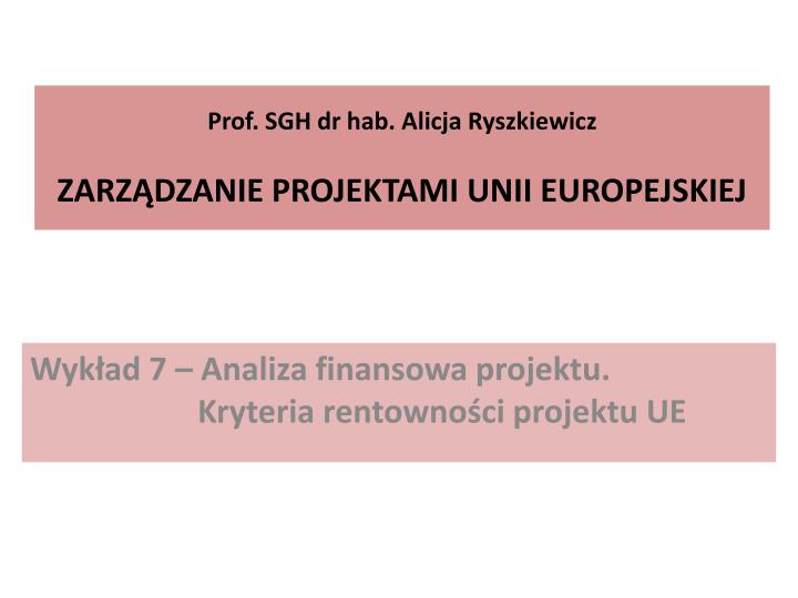 prof sgh dr hab alicja ryszkiewicz zarz dzanie projektami unii europejskiej