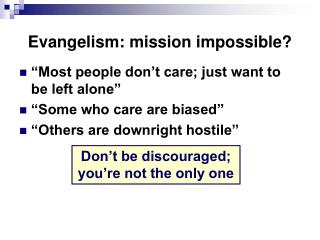 Evangelism: mission impossible?