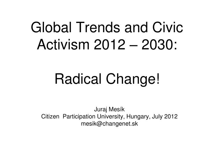 global trends and civic activism 2012 2030 radical change