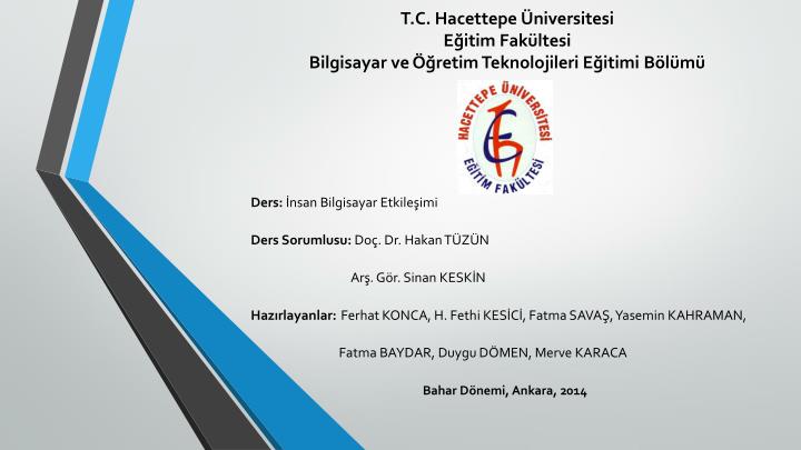 t c hacettepe niversitesi e itim fak ltesi bilgisayar ve retim teknolojileri e itimi b l m