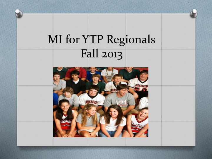 mi for ytp regionals fall 2013