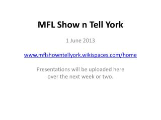 MFL Show n Tell York