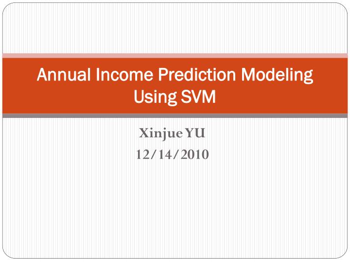 annual income prediction modeling using svm