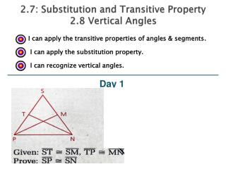 2.7: Substitution and Transitive Property 2.8 Vertical Angles