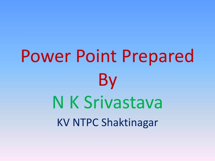 power point prepared by