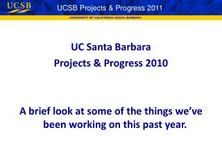 UCSB Projects &amp; Progress 2011