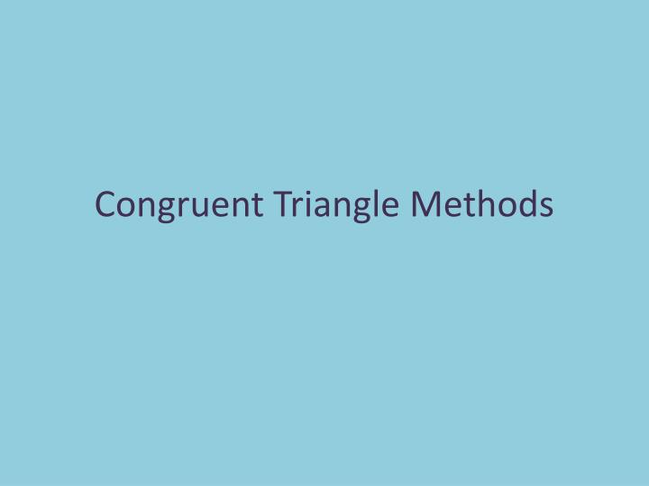 congruent triangle methods