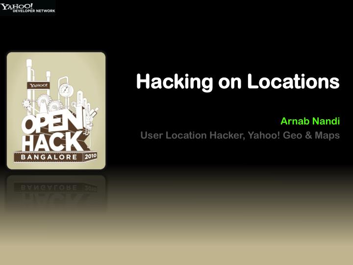 hacking on locations