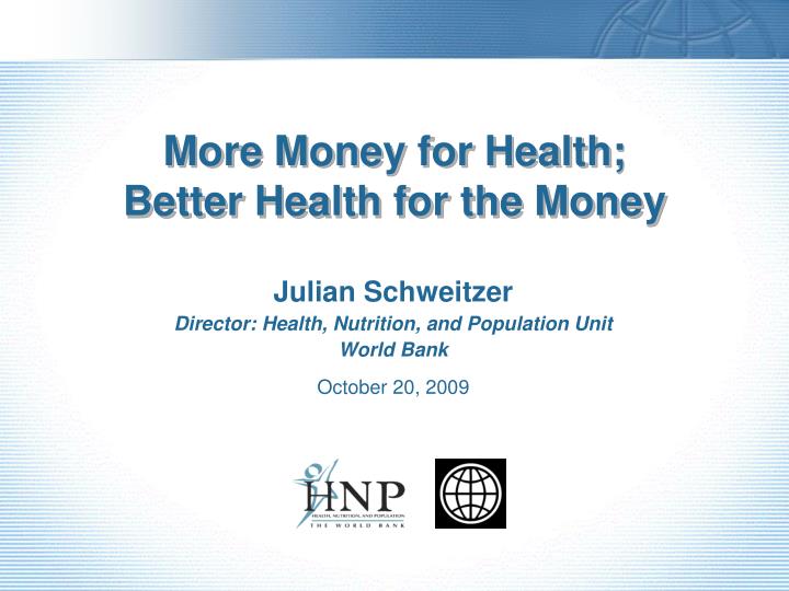 more money for health better health for the money