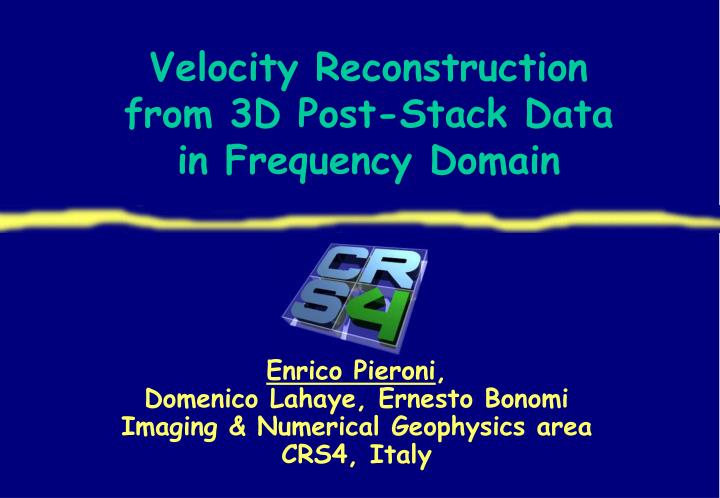 velocity reconstruction from 3d post stack data in frequency domain