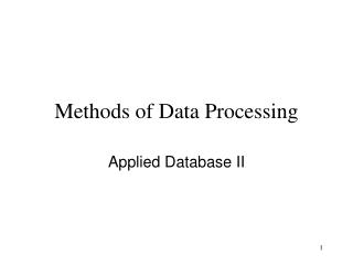 Methods of Data Processing