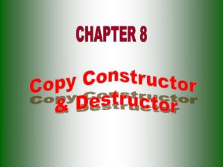 Copy Constructor &amp; Destructor