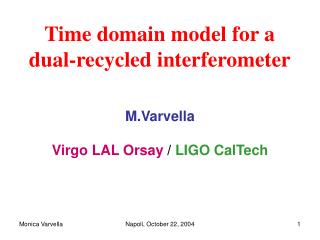 M.Varvella Virgo LAL Orsay / LIGO CalTech