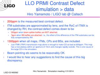 LLO PRMI Contrast Defect simulation &gt; data Hiro Yamamoto / LIGO lab @ Caltech