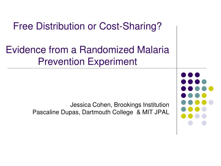 free distribution or cost sharing evidence from a randomized malaria prevention experiment