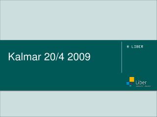 kalmar 20 4 2009