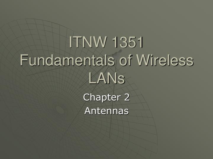 itnw 1351 fundamentals of wireless lans