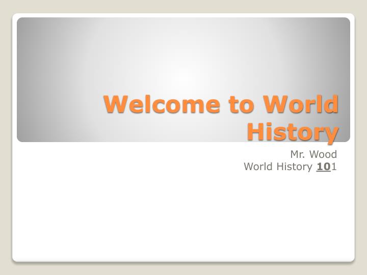 welcome to world history