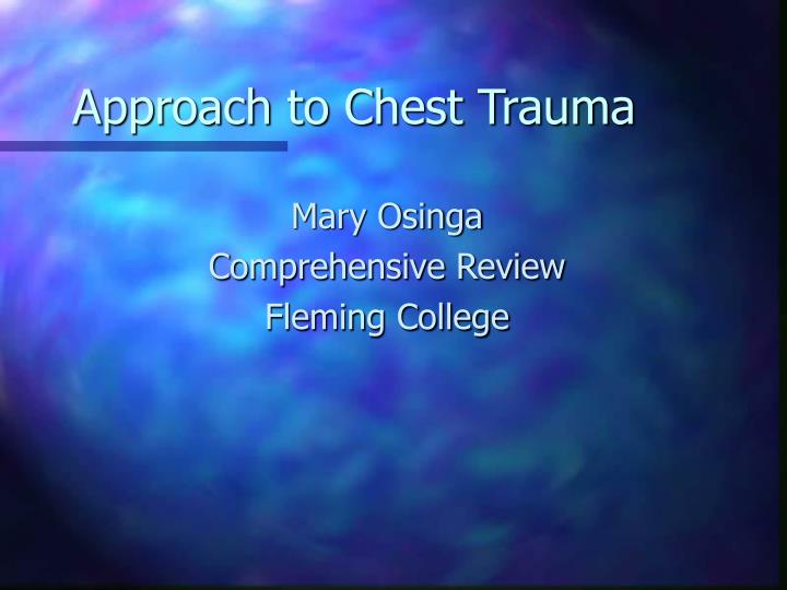 approach to chest trauma