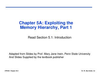 Chapter 5A: Exploiting the Memory Hierarchy, Part 1