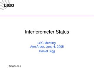 Interferometer Status