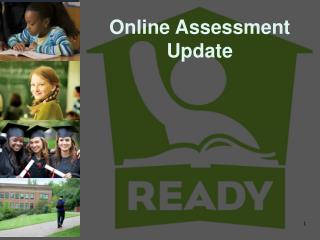 Online Assessment Update